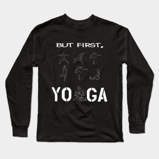 yoga first Long Sleeve T-Shirt